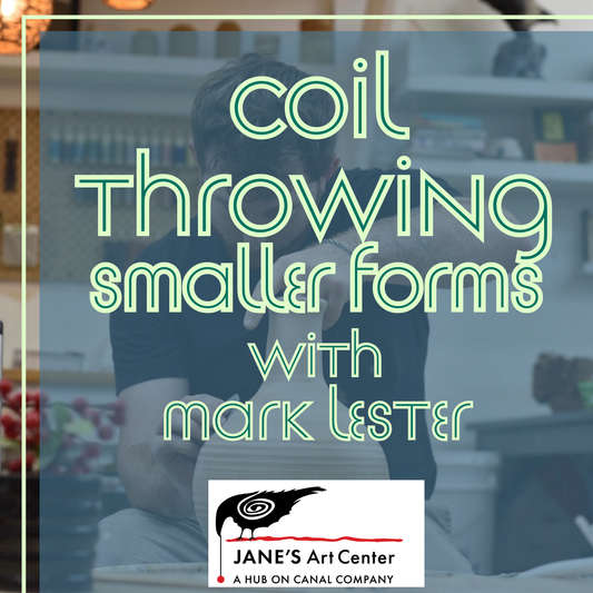 Coil Throwing Smaller Forms with Mark Lester