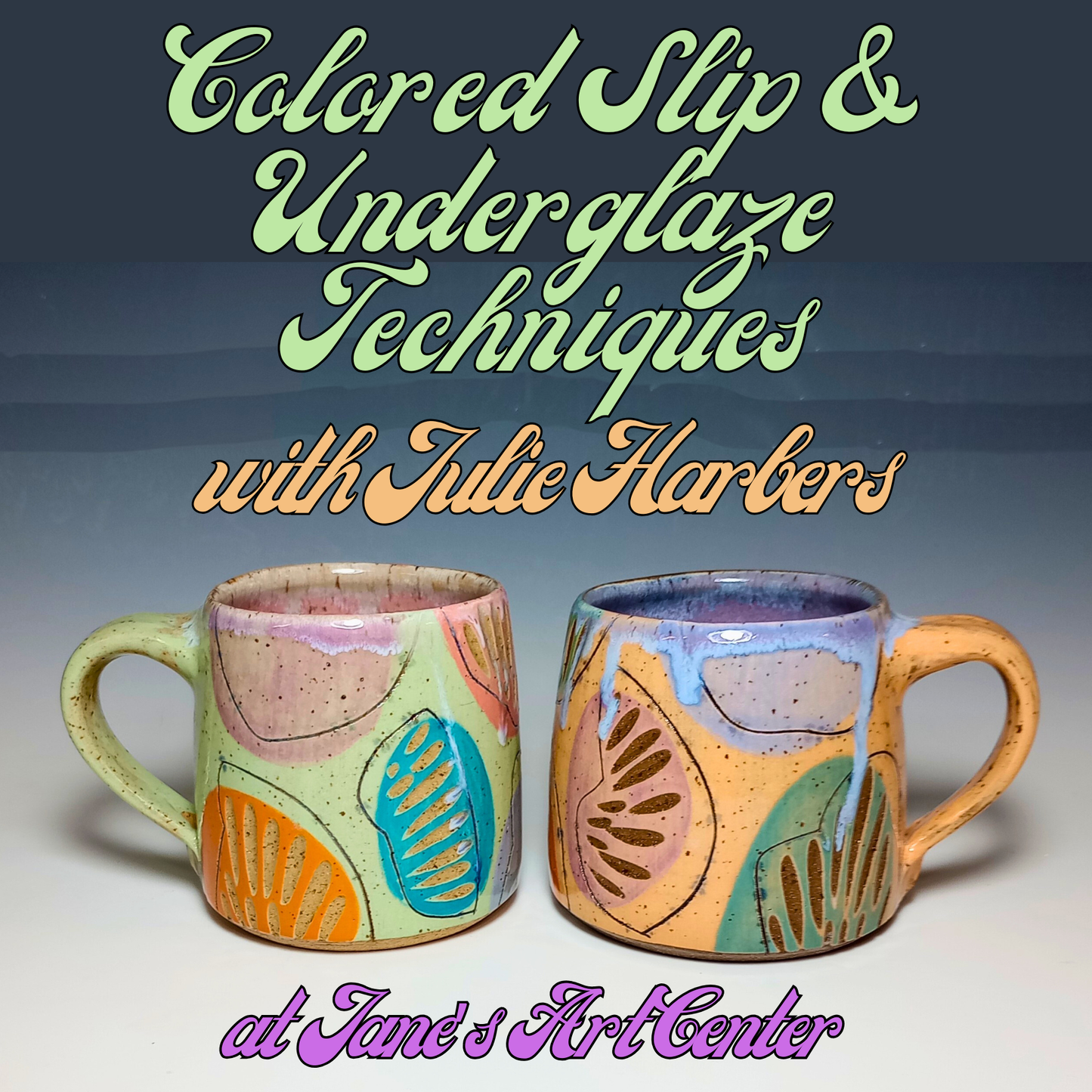 Colored Slip and Underglaze Techniques with Julie Harbers