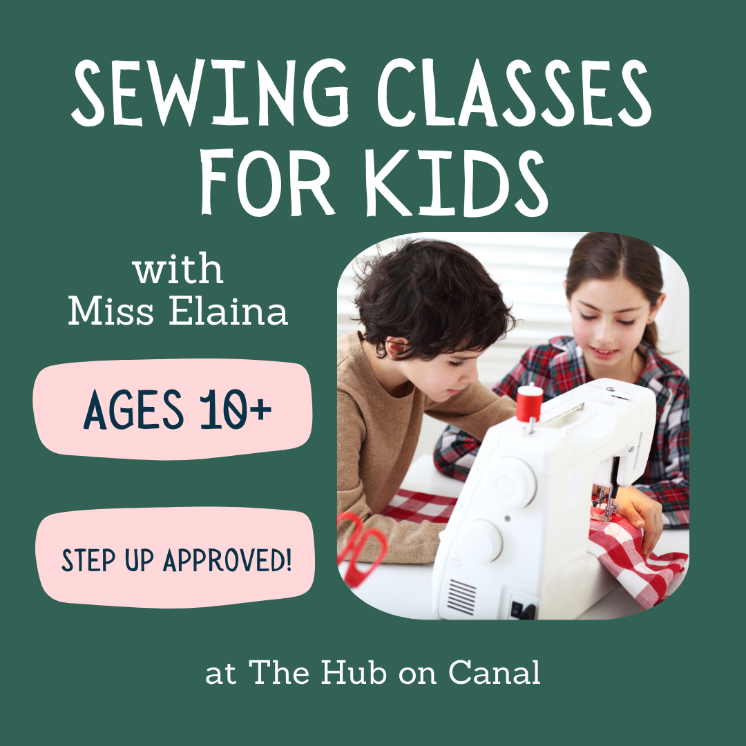 FOR AGES 10 & UP! Sewing Lessons with Miss Elaina