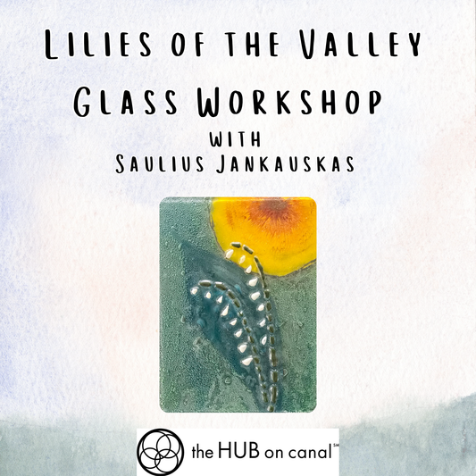 Lilies of the Valley Glass Workshop with Saulius Jankauskas