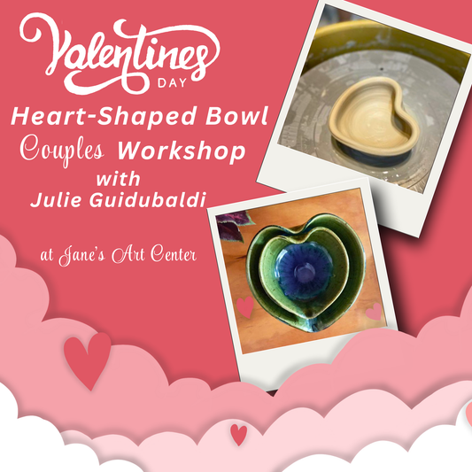 Valentine's Day Heart-Shaped Bowl Couple's Workshop with Julie Guidubaldi
