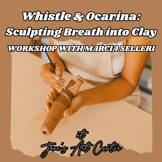 Whistle & Ocarina: Sculpting Breath into Clay Workshop with Marcia Selleri
